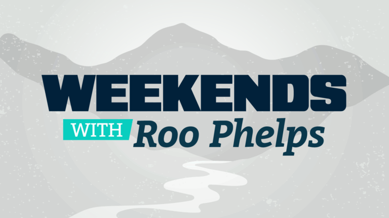 Weekends with Roo Phelps